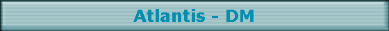 Atlantis - DM
